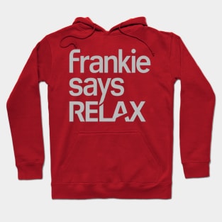 Frankie Says Relax Hoodie